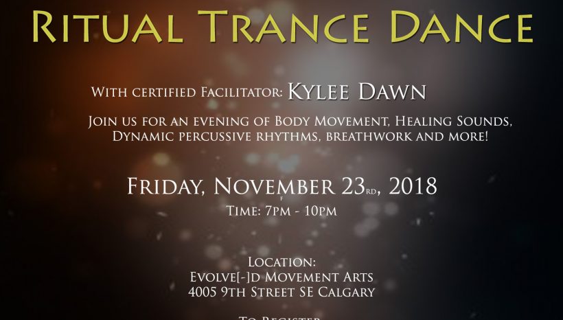 Ritual Trance Dance – Nov 23rd 2018